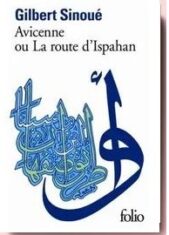 Avicenne ou la Route d'Ispahan