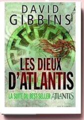 Les Dieux d'Atlantis de David Gibbins.