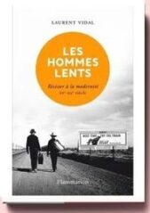 Les hommes lents, de Laurent Vidal