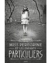 Miss Peregrine et les Enfants particuliers