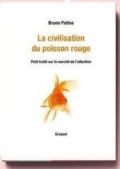 La civilisation du poisson rouge, de Patino Bruno,