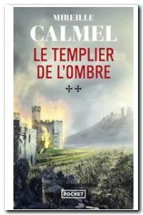 Le Templier de l'ombre tome 2