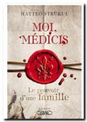 Moi, Médicis