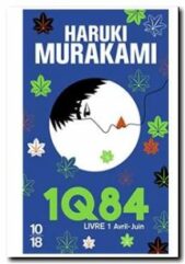 1q84 Tome 1 Avril-Juin