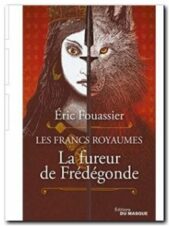 La Fureur de Frédégonde