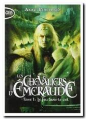 Les Chevaliers D'emeraude Tome 1