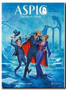 Aspic, Détectives De L'étrange Tome 4