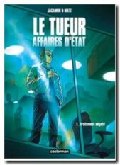 Le Tueur, Affaires D'etat Tome 1