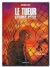 Le Tueur, Affaires D'etat Tome 2