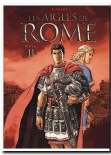 Les Aigles De Rome Tome 2