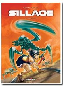 Sillage Tome 6