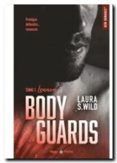 Bodyguards - Tome 1 Laura-s Wild