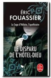 La saga d'Héloïse, l'apothicaire, Tome 3