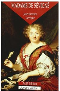 Madame De Sevigné biographie
