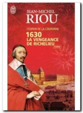 1630 La vengeance de Richelieu