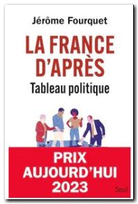 La France d'après. Tableau politique