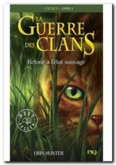 La Guerre Des Clans (Cycle 1) Tome 1