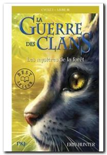 La Guerre Des Clans (Cycle 1) Tome 3