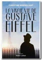 La Vraie vie de Gustave Eiffel