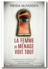 La femme de ménage voit tout