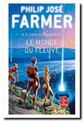 Le Fleuve de l'éternité, tome 1