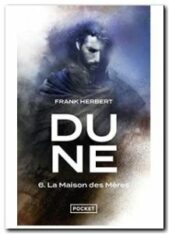 Dune - Tome 6 la maison des mères