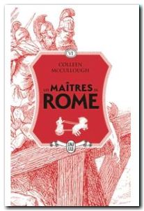 Les maîtres de Rome - Le Glaive et la Soie (6)